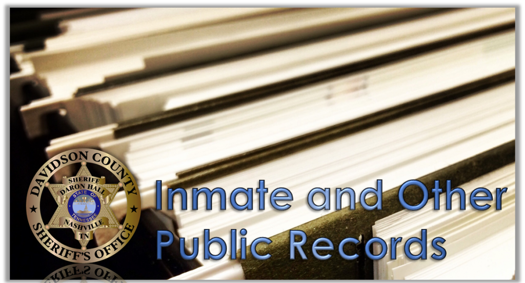 Inmate And Other Public Records Requests Davidson County Sheriff